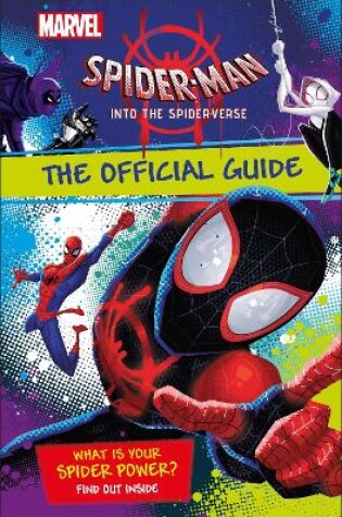 Cover of Marvel Spider-Man Into the Spider-Verse The Official Guide