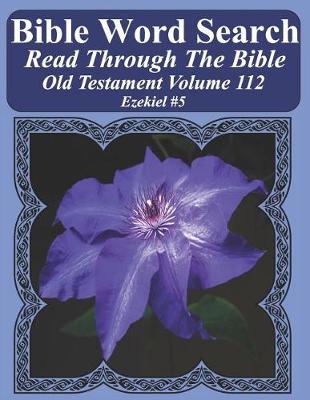 Cover of Bible Word Search Read Through The Bible Old Testament Volume 112