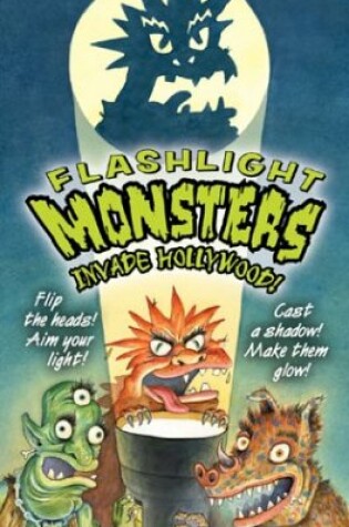 Cover of Flashlight Monsters Invade Hollywood