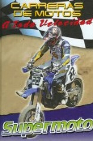 Cover of Carreras de Motos: A Toda Velocidad (Motorcycle Racing: The Fast Track)
