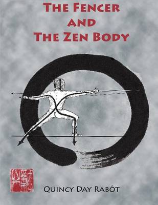 Book cover for The Fencer and the Zen Body