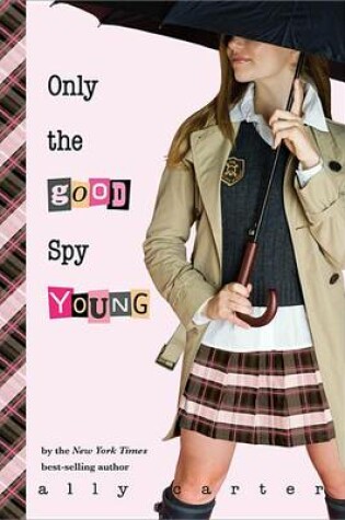 Cover of Only the Good Spy Young
