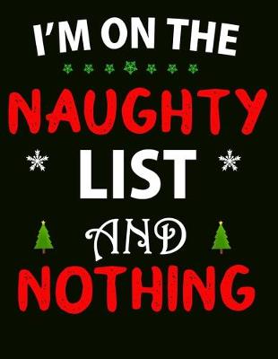Book cover for I'm on the Naughty List and Nothing