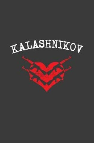 Cover of Kalashnikov - Standard (5.5 X 8.5 Inches) 100 Pages Journal Composition Notebook, School Exercise Book