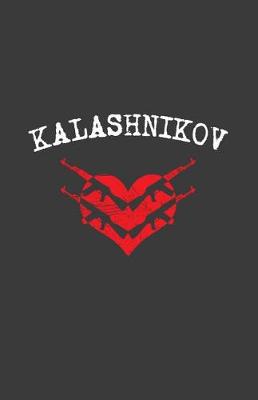 Book cover for Kalashnikov - Standard (5.5 X 8.5 Inches) 100 Pages Journal Composition Notebook, School Exercise Book
