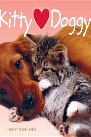 Cover of Kitty Hearts Doggy (Kitty Loves Doggy)