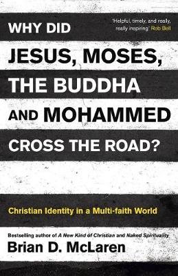 Book cover for Why Did Jesus, Moses, the Buddha and Mohammed Cross the Road?