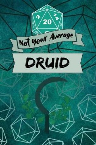 Cover of Not Your Average Druid
