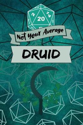 Book cover for Not Your Average Druid
