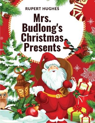 Cover of Mrs. Budlong's Christmas Presents