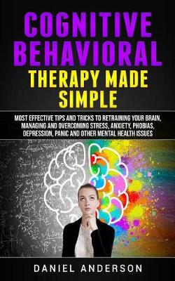 Book cover for Cognitive Behavioral Therapy Made Simple