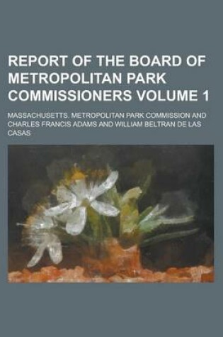 Cover of Report of the Board of Metropolitan Park Commissioners Volume 1