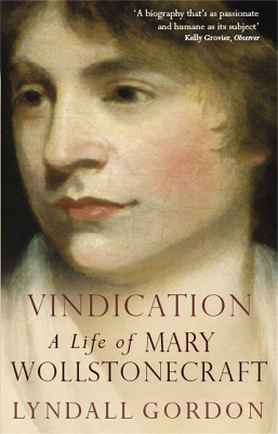 Book cover for Vindication: A Life Of Mary Wollstonecraft