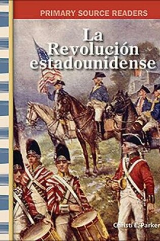 Cover of La Revolucion Estadounidense (the American Revolution)