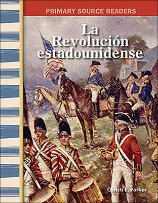 Book cover for La Revolucion Estadounidense (the American Revolution)
