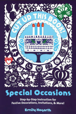Cover of Cut Up This Book: Special Occasions