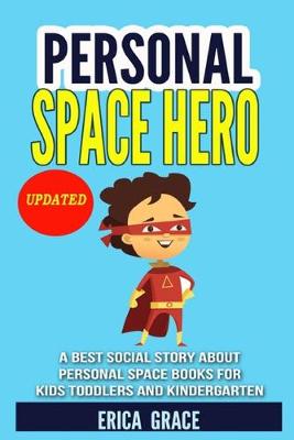 Book cover for PERSONAL SPACE HERO A best social story about personal space books for kids toddlers and kindergarten