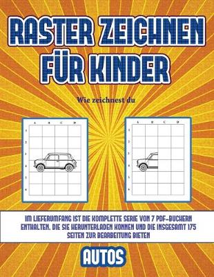 Book cover for Wie zeichnest du (Raster zeichnen für Kinder - Autos)