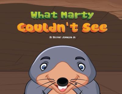 Book cover for What Marty Couldn't See