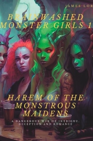 Cover of Brainwashed Monster Girls 1