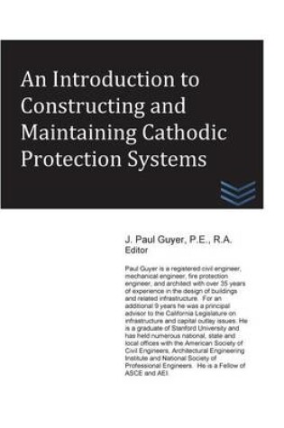 Cover of An Introduction to Constructing and Maintaining Cathodic Protection Systems