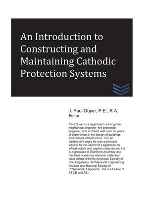 Book cover for An Introduction to Constructing and Maintaining Cathodic Protection Systems