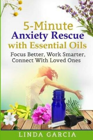 Cover of 5-Minute Anxiety Rescue with Essential Oils