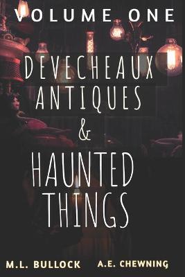 Book cover for Devecheaux Antiques and Haunted Things