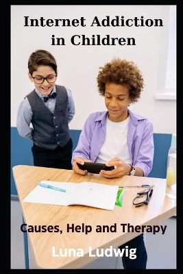 Book cover for Internet Addiction in Children,