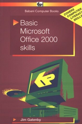 Cover of Basic Microsoft Office 2000 Skills