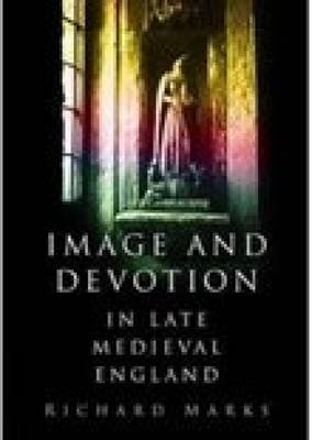 Book cover for Image and Devotion in Late Medieval England