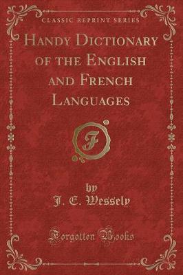 Book cover for Handy Dictionary of the English and French Languages (Classic Reprint)