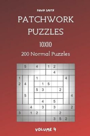 Cover of Patchwork Puzzles - 200 Normal Puzzles 10x10 vol.4