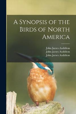 Cover of A Synopsis of the Birds of North America