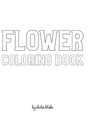 Book cover for Flower Coloring Book for Adults - Create Your Own Doodle Cover (8x10 Hardcover Personalized Coloring Book / Activity Book)