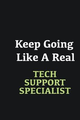 Book cover for Keep Going Like a Real Tech Support Specialist