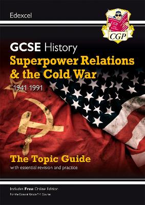Book cover for GCSE History Edexcel Topic Guide - Superpower Relations and the Cold War, 1941-1991