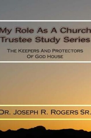 Cover of My Role As A Church Trustee Study Series