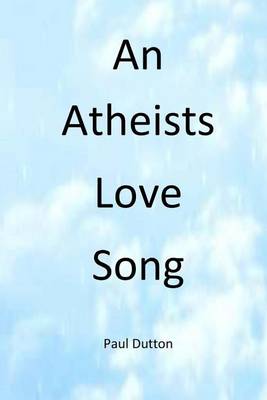 Book cover for An Athiests Love Song