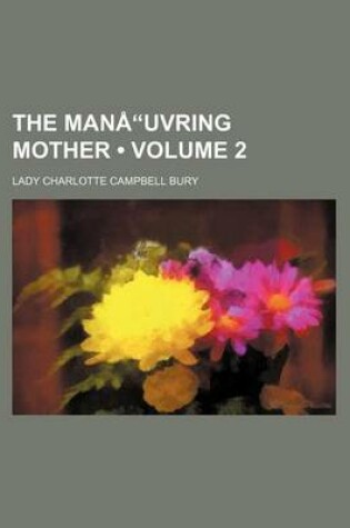 Cover of The Man Uvring Mother Volume 2