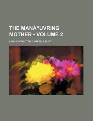 Book cover for The Man Uvring Mother Volume 2