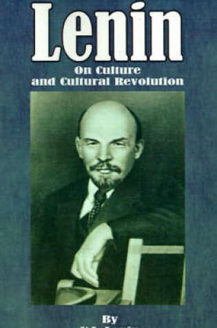 Cover of Lenin: On Culture and Cultural Revolution