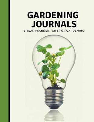 Book cover for Gardening Journals 5 Year Planner