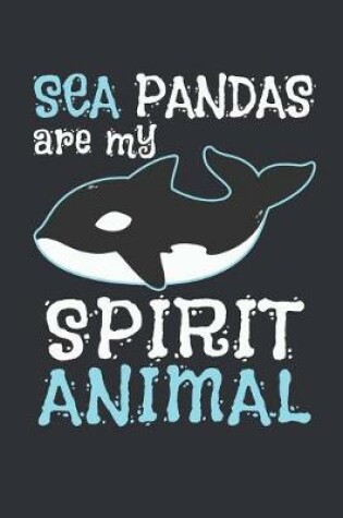 Cover of Sea Pandas Are My Spirit Animal