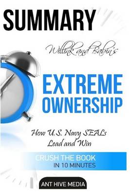 Book cover for Summary Willink and Babin's Extreme Ownership