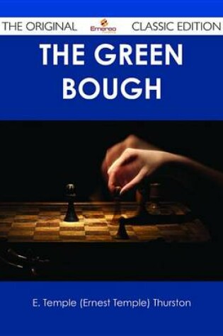 Cover of The Green Bough - The Original Classic Edition