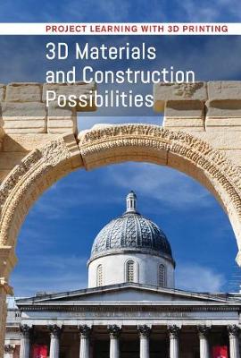 Cover of 3D Materials and Construction Possibilities