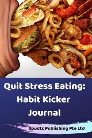 Cover of Quit Stress Eating