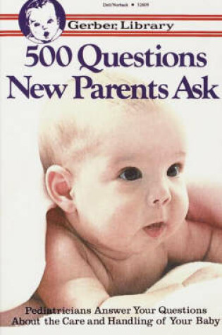 Cover of 500 Questions New Parents Ask