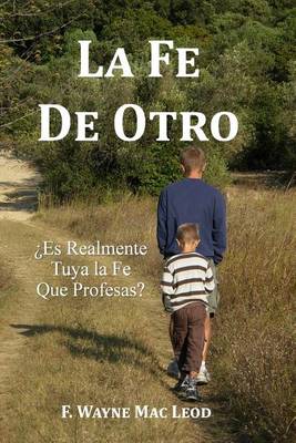 Book cover for La Fe de Otro